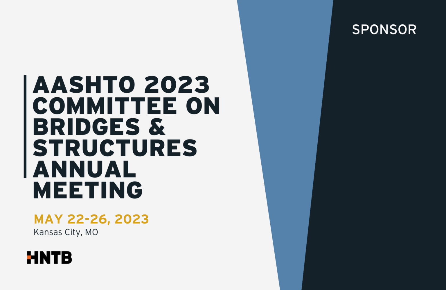 AASHTO 2023 Committee on Bridges & Structures Annual Meeting HNTB