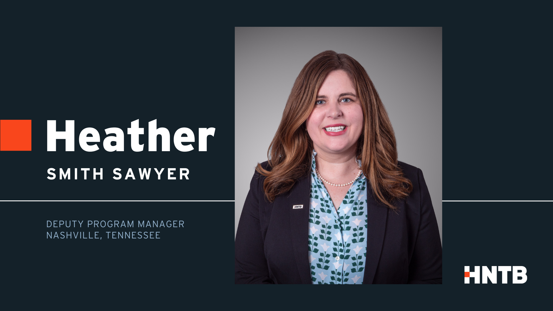 Heather Smith Sawyer Named Deputy Program Manager In Hntb’s Nashville 